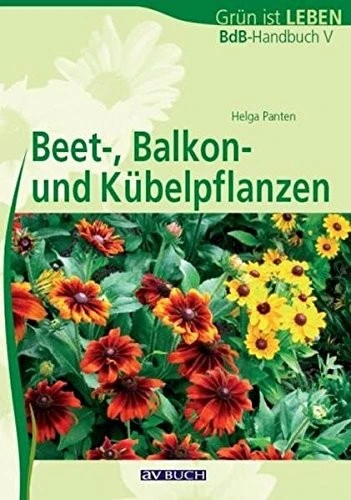VdB-Handbuch ''Beet-, Balkon- Und Kübelpflanzen'' 1 VdB-Handbuch ''Beet-, Balkon- Und Kübelpflanzen''